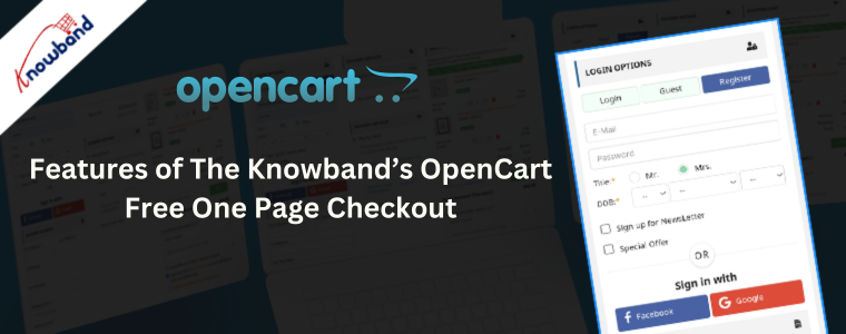 Features of The Knowband’s OpenCart Free One Page Checkout