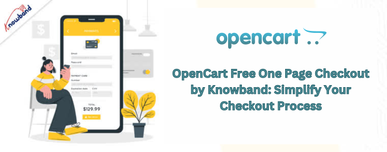 OpenCart Free One Page Checkout by Knowband Simplify Your Checkout Process