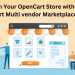 Transform Your OpenCart Store with Knowband’s OpenCart Multi vendor Marketplace Extension