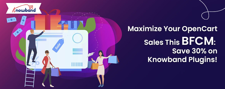 Maximize-Your-OpenCart-Sales-This-BFCM-Save-30%-on-Knowband-Plugins